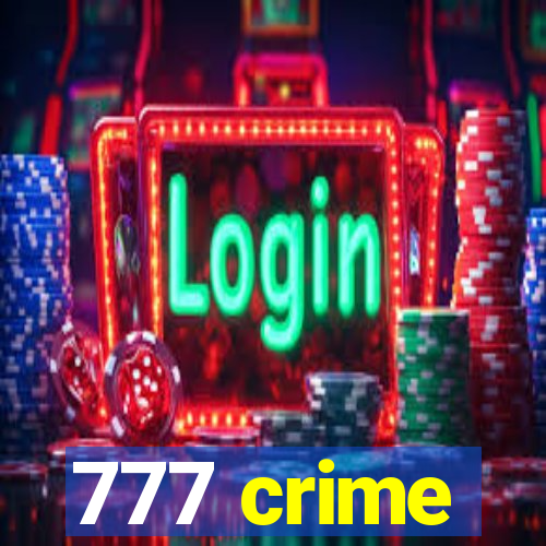 777 crime